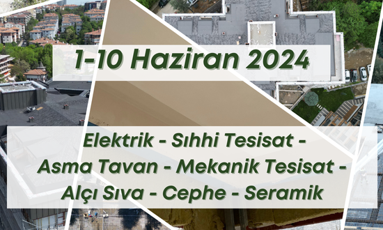 4. Blok 10.06.2024 şantiye günlük resimleri