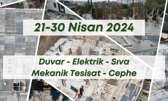 11. Blok 30.04.2024 şantiye günlük resimleri