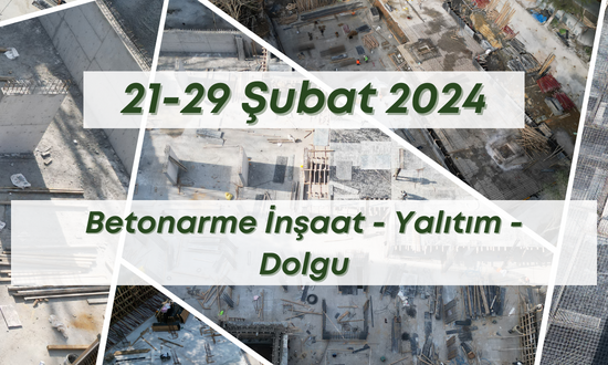 13. Blok 29.02.2024 şantiye günlük resimleri