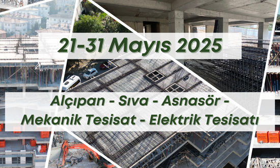 17. Blok 1.06.2025 şantiye günlük resimleri
