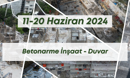 13. Blok 20.06.2024 şantiye günlük resimleri