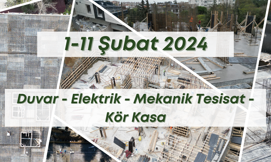 11. Blok 10.02.2024 şantiye günlük resimleri