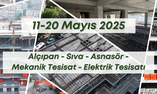 17. Blok 20.05.2025 şantiye günlük resimleri