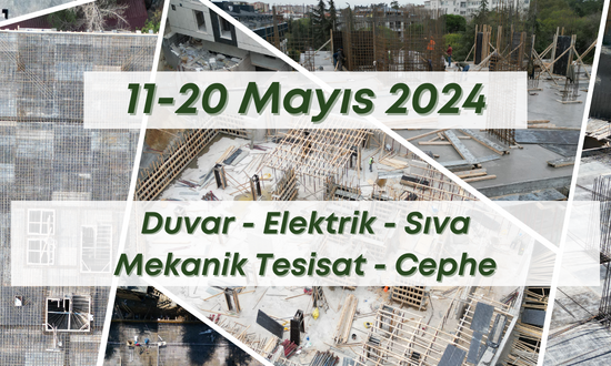 11. Blok 20.05.2024 şantiye günlük resimleri