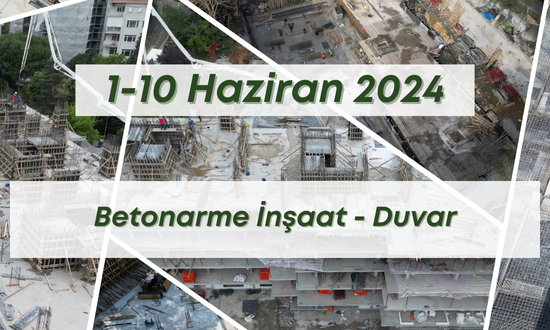 13. Blok 10.06.2024 şantiye günlük resimleri