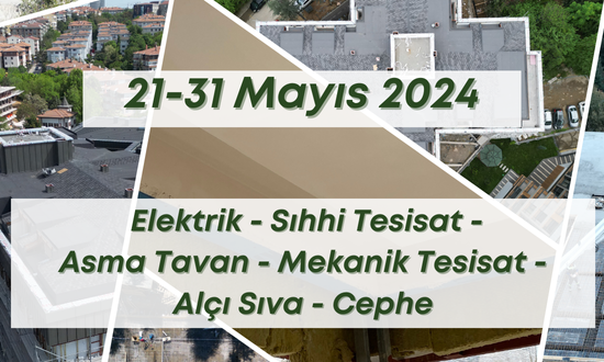 4. Blok 31.05.2024 şantiye günlük resimleri