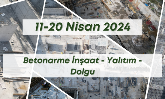 13. Blok 20.04.2024 şantiye günlük resimleri